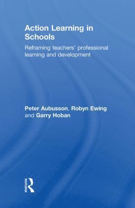 Peter Aubusson, Robyn Ewing, Garry Hoban, Australia) Aubusson, Peter (University of Technology Sydney, Australia) Ewing, Robyn (University of Sydney, Australia) Hoban, Garry (University of Wollongong - Action Learning in Schools, Inbunden