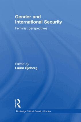 Laura Sjoberg - Gender and International Security, Inbunden