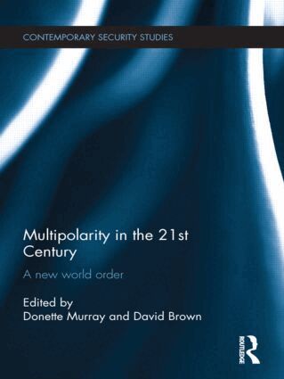 Donette Murray, David Brown - Multipolarity in the 21st Century, Inbunden