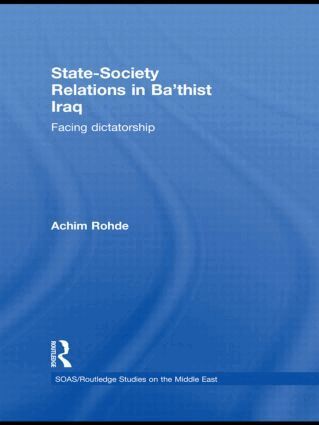 Achim Rohde - State-Society Relations in Ba'thist Iraq, Inbunden