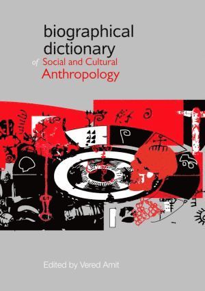 Biographical Dictionary of Social and Cultural Anthropology 1