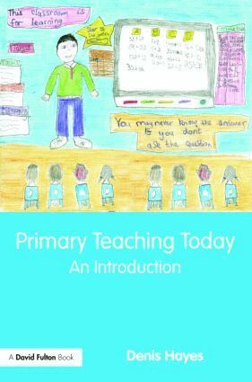 Denis Hayes - Primary Teaching Today, Häftad