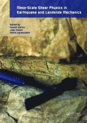 Yossef H. Hatzor, Jean Sulem, Ioannis Vardoulakis - Meso-Scale Shear Physics in Earthquake and Landslide Mechanics, Inbunden