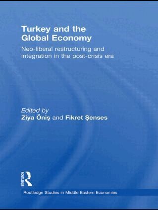 Ziya Onis, Fikret Senses - Turkey and the Global Economy, Inbunden