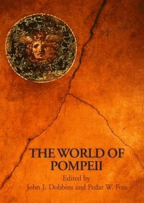 Pedar Foss, John J. Dobbins - World of Pompeii, Häftad