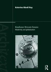 bokomslag Bauhaus Dream-house