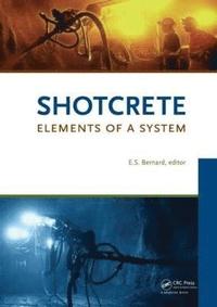bokomslag Shotcrete: Elements of a System