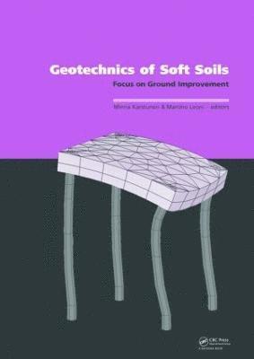 bokomslag Geotechnics of Soft Soils: Focus on Ground Improvement
