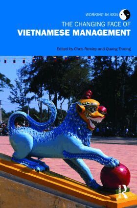 Chris Rowley, Quang Truong - Changing Face of Vietnamese Management, Inbunden