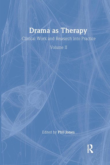 Phil Jones - Drama as Therapy Volume 2, Inbunden