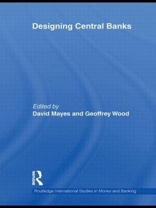 David Mayes, Geoffrey E Wood, New Zealand) Mayes, David (University of Auckland, UK) Wood, Geoffrey E (University of Buckingham, Geoffrey E. Wood - Designing Central Banks, Inbunden