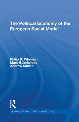 Philip Whyman, Mark Baimbridge, Andrew Mullen - Political Economy of the European Social Model, Inbunden