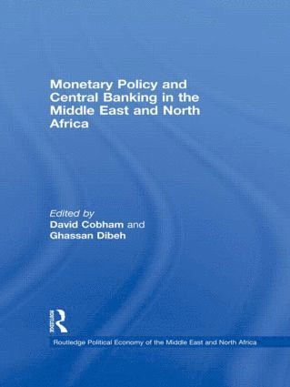 bokomslag Monetary Policy and Central Banking in the Middle East and North Africa