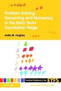 bokomslag Problem Solving, Reasoning and Numeracy in the Early Years Foundation Stage