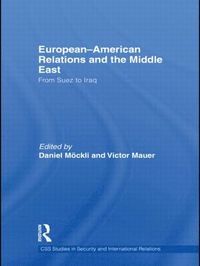 bokomslag European-American Relations and the Middle East