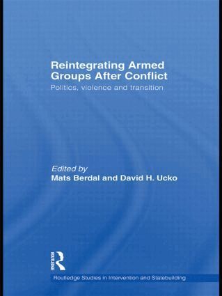 Mats Berdal, David Ucko - Reintegrating Armed Groups After Conflict, Inbunden