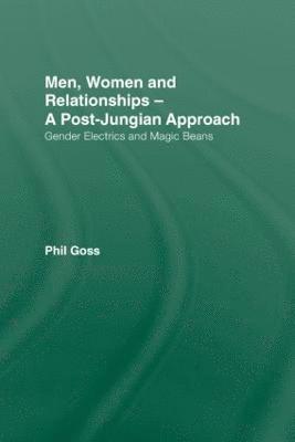 bokomslag Men, Women and Relationships - A Post-Jungian Approach