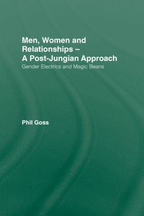 bokomslag Men, Women and Relationships - A Post-Jungian Approach