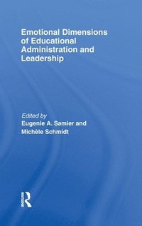 bokomslag Emotional Dimensions of Educational Administration and Leadership