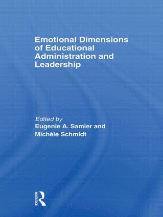 bokomslag Emotional Dimensions of Educational Administration and Leadership