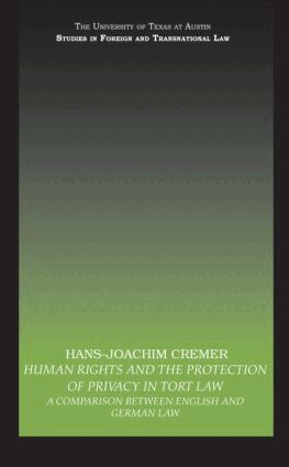Hans-Joachim Cremer - Human Rights and the Protection of Privacy in Tort Law, Inbunden