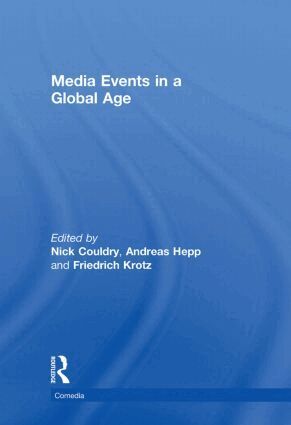 Nick Couldry, Andreas Hepp, Friedrich Krotz - Media Events in a Global Age, Inbunden