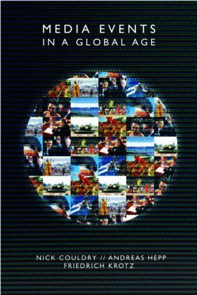 Nick Couldry, Andreas Hepp, Friedrich Krotz - Media Events in a Global Age, Häftad