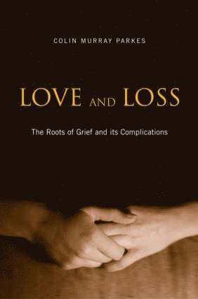 Colin Murray Parkes - Love and Loss, Häftad
