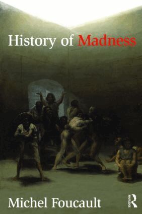Michel Foucault, Jean Khalfa - History of Madness, Häftad