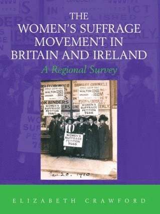 The Women's Suffrage Movement in Britain and Ireland 1