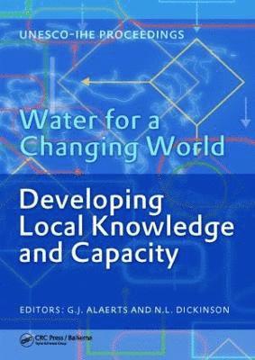 Water for a Changing World - Developing Local Knowledge and Capacity 1
