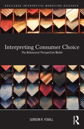 Gordon Foxall - Interpreting Consumer Choice, Inbunden