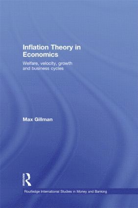 Max Gillman, UK) Gillman, Max (Cardiff University - Inflation Theory in Economics, Inbunden