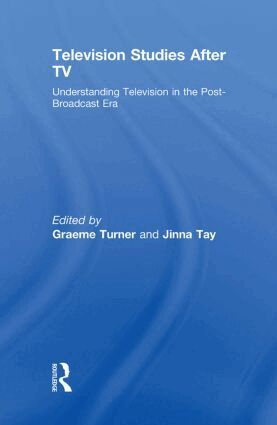 Graeme Turner, Jinna Tay - Television Studies After TV, Inbunden