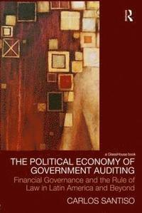 bokomslag The Political Economy of Government Auditing