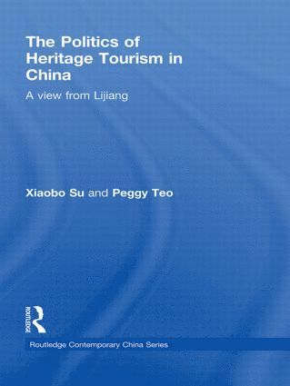 Politics of Heritage Tourism in China