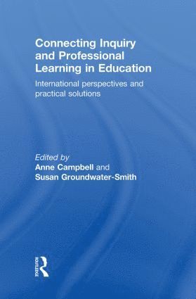 bokomslag Connecting Inquiry and Professional Learning in Education