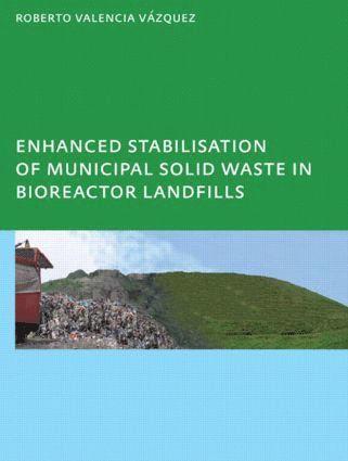 bokomslag Enhanced stabilisation of municipal solid waste in bioreactor landfills