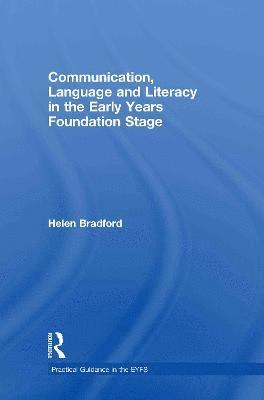 Communication, Language and Literacy in the Early Years Foundation Stage 1