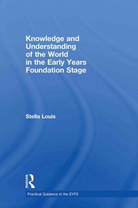 bokomslag Knowledge and Understanding of the World in the Early Years Foundation Stage