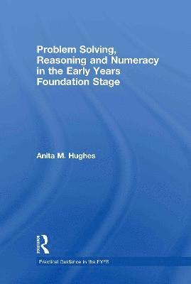 Problem Solving, Reasoning and Numeracy in the Early Years Foundation Stage 1
