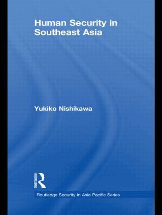 Yukiko Nishikawa - Human Security in Southeast Asia, Inbunden