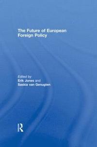 bokomslag The Future of European Foreign Policy