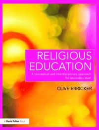 bokomslag Religious education - a conceptual and interdisciplinary approach for secon