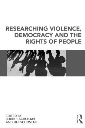 John Schostak, Jill Schostak - Researching Violence, Democracy and the Rights of People, Häftad