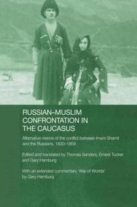 bokomslag Russian-Muslim Confrontation in the Caucasus