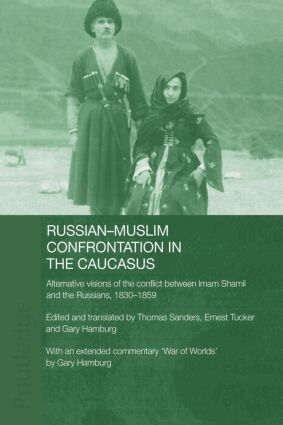 Gary Hamburg, Thomas Sanders, Ernest Tucker - Russian-Muslim Confrontation in the Caucasus, Häftad