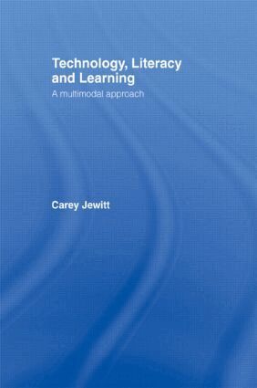 Carey Jewitt - Technology, Literacy, Learning, Häftad