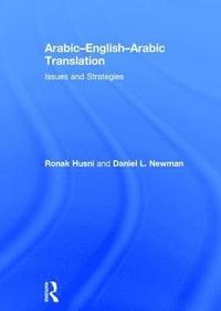 bokomslag Arabic-English-Arabic Translation