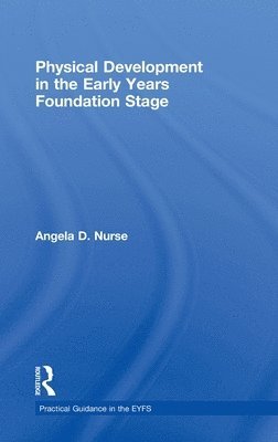 Physical Development in the Early Years Foundation Stage 1